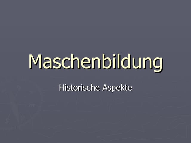 Die Geschichte der Maschenbildung