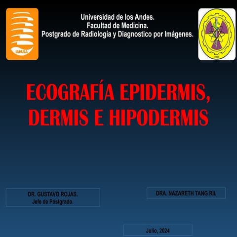 ECOGRAFIA  DE EPIDERMIS E HIPODERMIS, NORMAL Y PATOLOGICA
