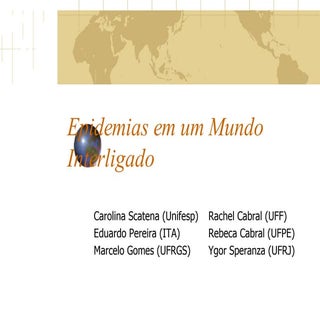 Epidemias Em Um Mundo Interligado  