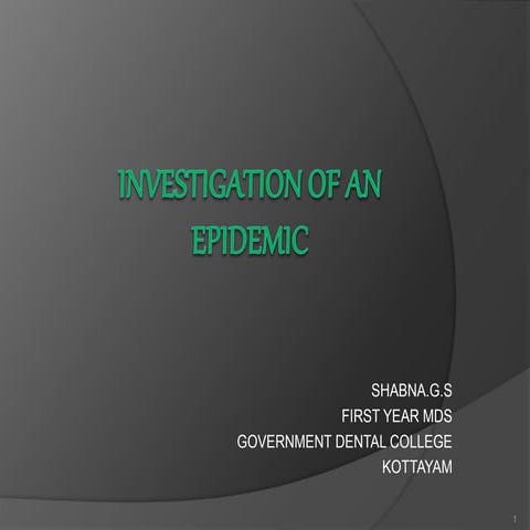 Epidemic investigation