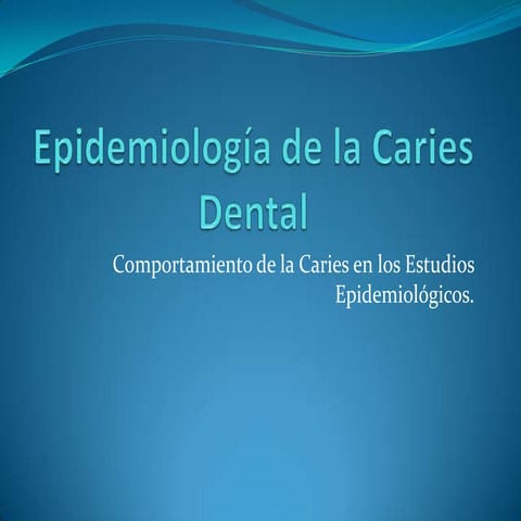 Epidemiología de la caries dental