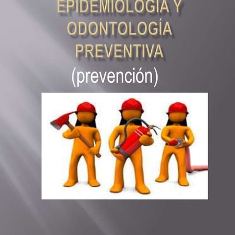  odontología preventiva (prevención)