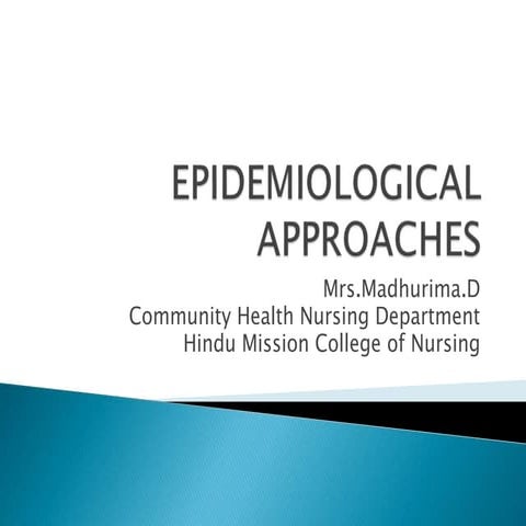 Epidemiological approach