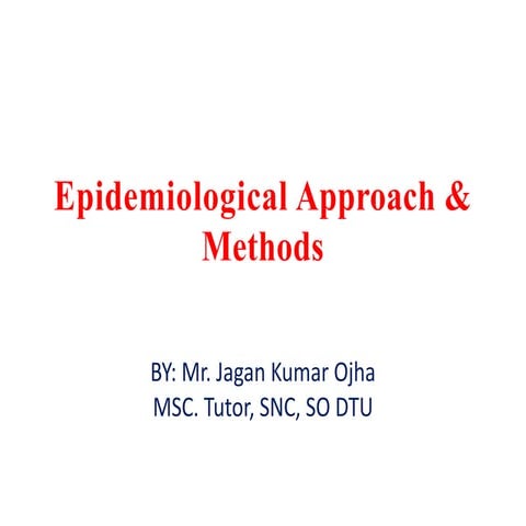 Epidemiological approach and methods