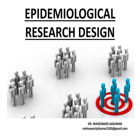EPIDEMIOLOGICAL RESEARCH DESIGN