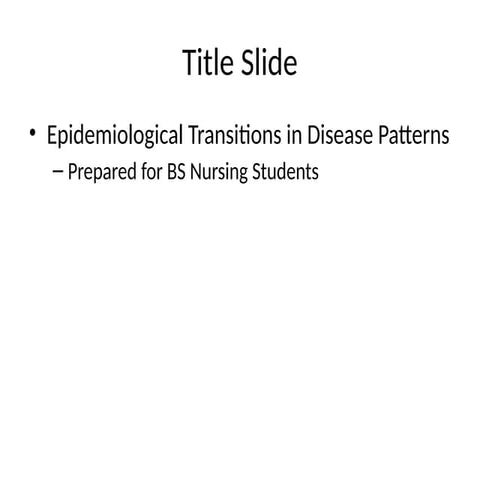 Epidemiological_Transitions_Full_Detailed_Presentation.pptx