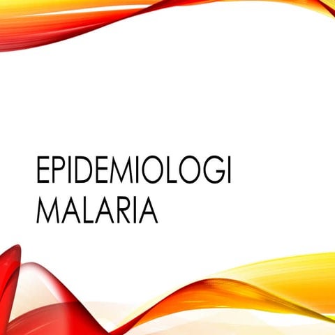 Epidemiologi malaria  untuk mahasiswa S1 kesmas.pptx