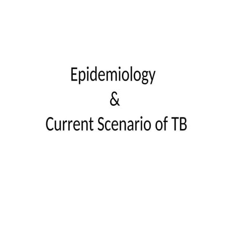 Epidemiology of tuberculosis.........ppt