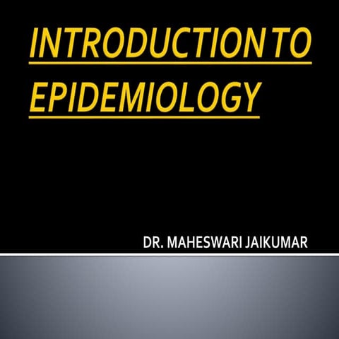 EPIDEMIOLOGY -DETAILED