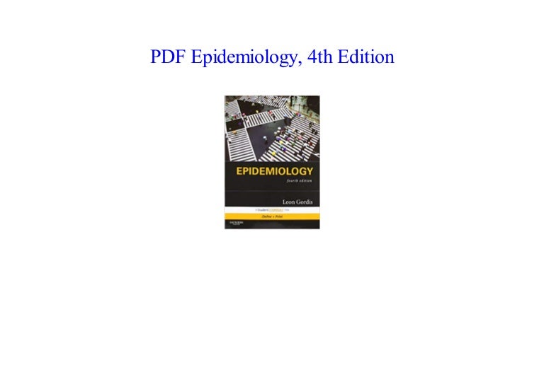 epidemiology 4th edition by leon gordis pdf Download epidemiology, 4th edition (leon gordis ) pdf.