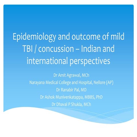 Epidemiology and outcome of mild TBI / concussion – Indian and international ...