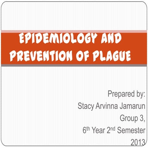Epidemiology and prevention of plague