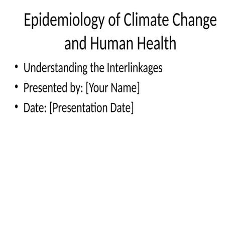 Epidemiology_Climate_Health_Presentation.pptx