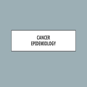 Epidemiology of cancer