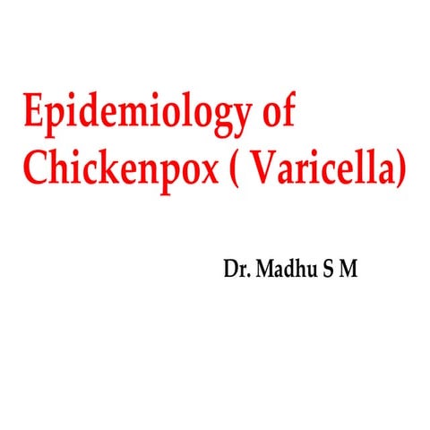 Epidemiology of chickenpox.pptx.       ..