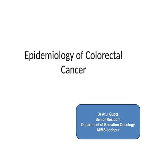 Epidemiology of colorectal cancer .pptx