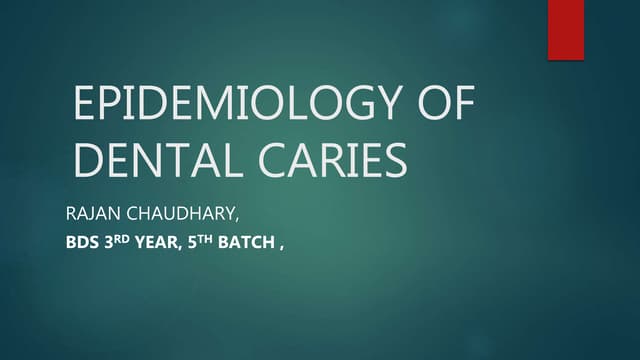 Epidemiology of dental caries