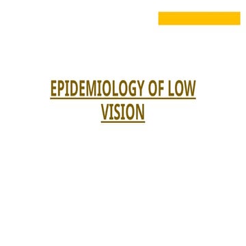 EPIDEMIOLOGY ( globally) OF LOW VISION.pptx
