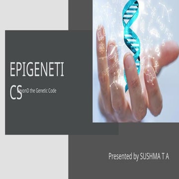 EVERYTHING ABOUT EPIGENETICS - BEYOND THE GENETIC CODE