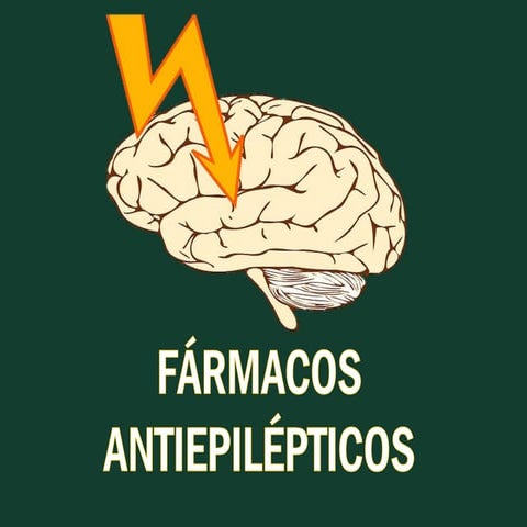 EPILEPSIA Y FÁRMACOS ANTIEPILÉPTICOS