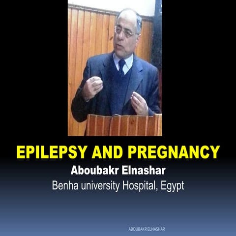 EPILEPSY AND PREGNANCY