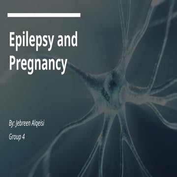 Epilepsy and Pregnancy PowerPoint presentation | PPTX
