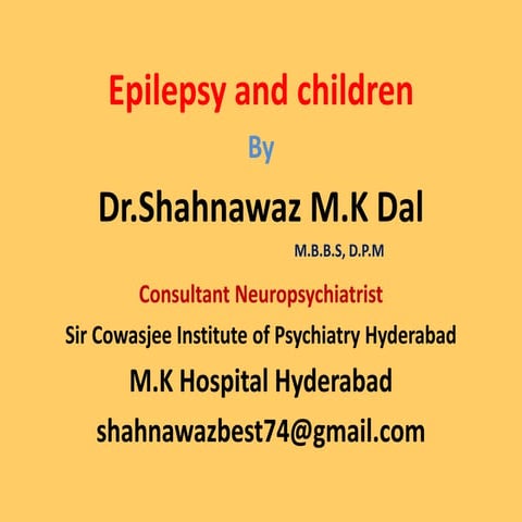 Epilepsy and its management (ppt) | PPTX