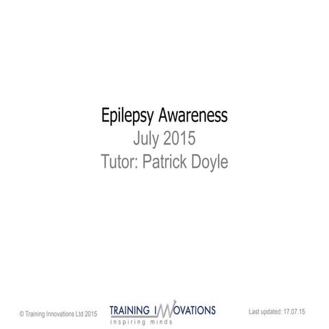 Epilepsy awareness training innovations slideshare