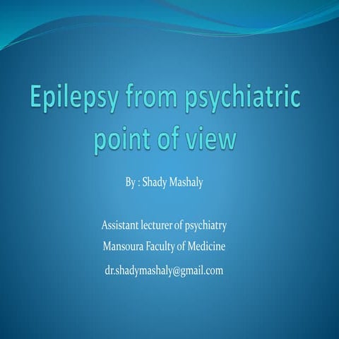 Epilepsy from psychiatric point of view