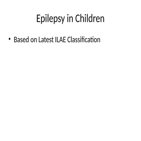 Epilepsy_ILAE_Presentation on children with epilepsy and its management ...