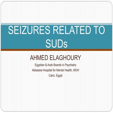 SEIZURES RELATED TO SUDs