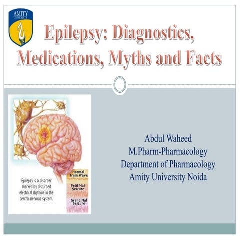Epilepsy: Diagnostics, Medications, Myths and Facts