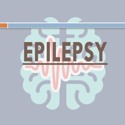 Pathophysiology and management of epilepsy | PPTX