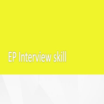 EP interview skill