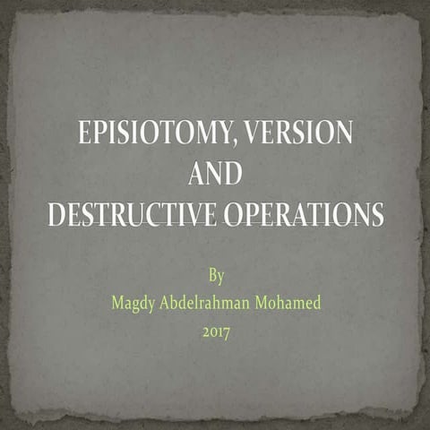 Episiotomy and version