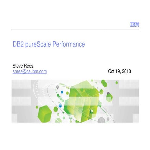 Episode 4 DB2 pureScale Performance Webinar Oct 2010