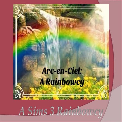Arcenciel: A Sims 3 Rainbowcy, Episode 6