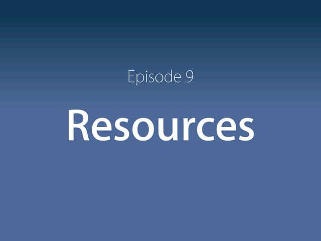 Episode 9 Resources
