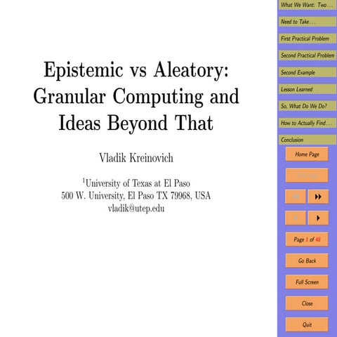 Epistemic vs Aleatory: Granular Computing and Ideas Beyond That
