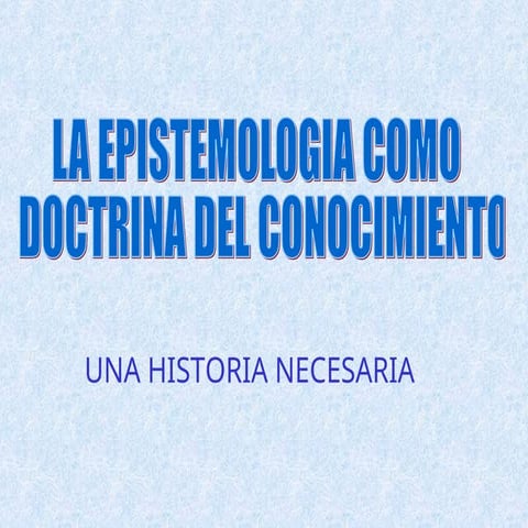 Epistemología como doctrina del conocimiento