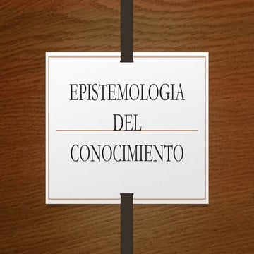 Epistemología del conocimiento 2