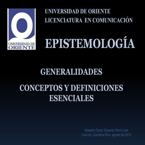 Epistemologia generalidades y definiciones esenciales (op)