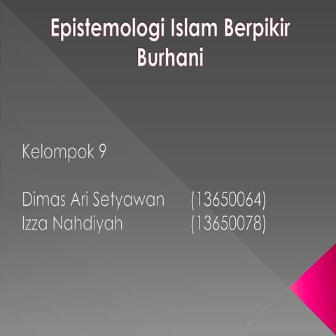 Epistemologi islam berpikir burhani