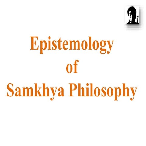 Epistemology of Samkhya Philosophy