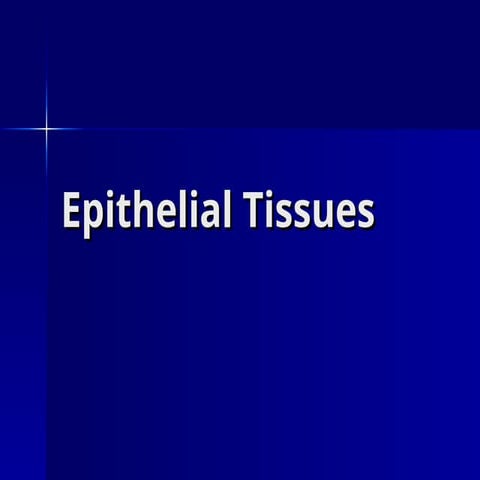 epithelial_tissues of living organisms with detail.ppt
