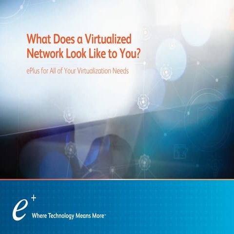 ePlus Virtualized Network