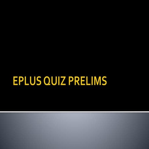 Eplus quiz prelims