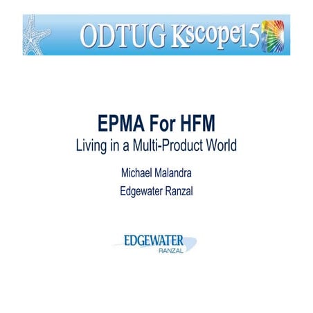 EPMA for HFM: Living in a Multi-Product World