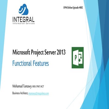 EPM Episode #002 Microsoft Project Server 2013 Functional Features