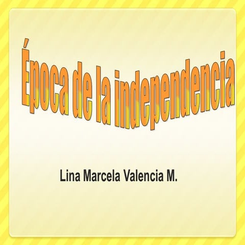 Epoca de independencia